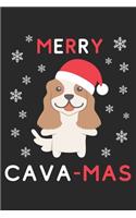 Merry Cava Mas: Lined Journal, 120 Pages, 6 x 9, Funny Christmas Cavalier King Charles Spaniel XMas Dog Gift Idea, Black Matte Finish (Merry Cava Mas Journal)