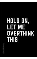 INTROVERT POWER Hold on Let me overthink this