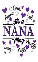 It's A Cool Nana Thing: Best Grandmother Ever Gift Notebook