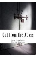 Out from the Abyss
