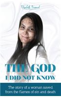 The God I did not know