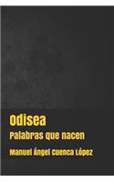 Odisea: Palabras Que Nacen