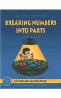 Breaking Numbers Into Parts, Second Edition, Part 1: Los Angeles Math Circle Notes, Kindergarten and 1st Grade