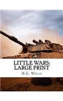 Little Wars: Large Print