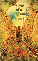 Wings of a Thousand Tigers