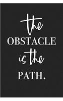 The Obstacle Is the Path