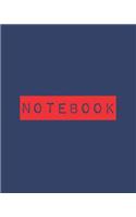 Notebook: 108 Page College Ruled Notebook 8x10