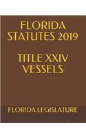 Florida Statutes 2019 Title XXIV Vessels