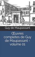 OEuvres complètes de Guy de Maupassant - volume 01