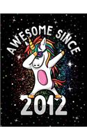 Unicorn Journal Awesome Since 2012 Activity Notebook