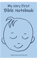 My Very First Bible Notebook: Baby Notebook
