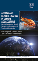 Access and Benefit-sharing in Global Aquaculture: Genetic Resources, Digital Sequence Information and Traditional Knowledge