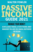 Passive Income Guide 2021