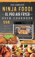 Complete Ninja Foodi XL Pro Air Fryer Oven Cookbook