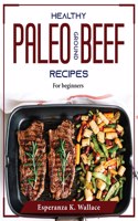 Healthy Paleo Ground Beef Recipes