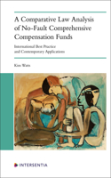 Comparative Law Analysis of No-Fault Comprehensive Compensation Funds