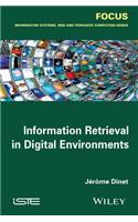 Information Retrieval in Digital Environments