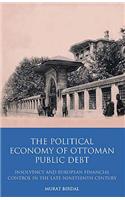 Political Economy of Ottoman Public Debt