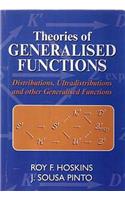 Theories of Generalised Functions