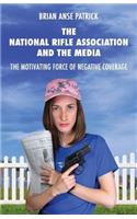 The National Rifle Association and the Media