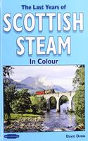 The Last Years of Scottish Steam in Colour