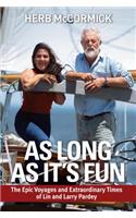 As Long as It's Fun