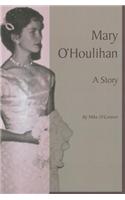 Mary O'Houlihan: A Story