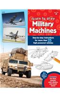 Learn to Draw Military Machines: Step-By-Step Instructions for More Than 25 High-Powered Vehicles