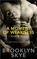 Moment of Weakness