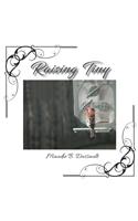 Raising Tiny: A True Story