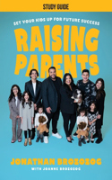 Raising Parents - Study Guide