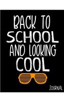 Back To School And Looking Cool Journal: Composition Notebook Journal