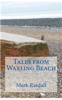 Tales from Waxling Beach