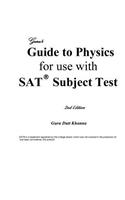Guru's Guide to Physics for use with SAT Subject Test 2nd e: (Guru)