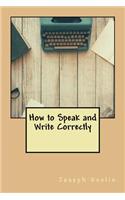 How to Speak and Write Correctly