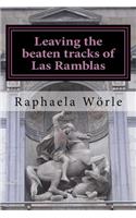 Leaving the beaten tracks of Las Ramblas