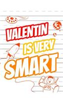 Valentin Is Very Smart