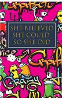 She Believed She Could So She Did