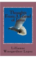 Thoughts From A Friend of Jesus