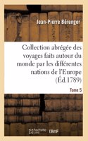 Collection abrégée des voyages faits autour du monde par les différentes nations de l'Europe