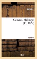 Oeuvres. Mélanges. Tome 41