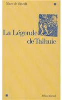 Legende de Talhuic (La)