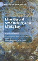 Minorities and State-Building in the Middle East: The Case of Jordan(Minorities in West Asia and North Africa)