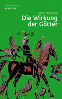 Die Wirkung Der Götter: Bilder Mit Flügelfiguren Auf Griechischen Vasen Des 6. Und 5. Jahrhunderts V. Chr.