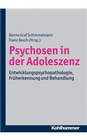 Psychosen in Der Adoleszenz