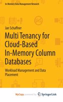 Multi Tenancy for Cloud-Based In-Memory Column Databases