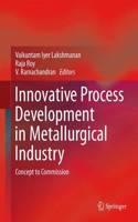 Innovative Process Development in Metallurgical Industry