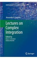 Lectures on Complex Integration