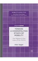 Toward a Cosmopolitan Ethics of Mobility