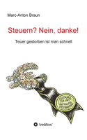 Steuern? Nein, danke!